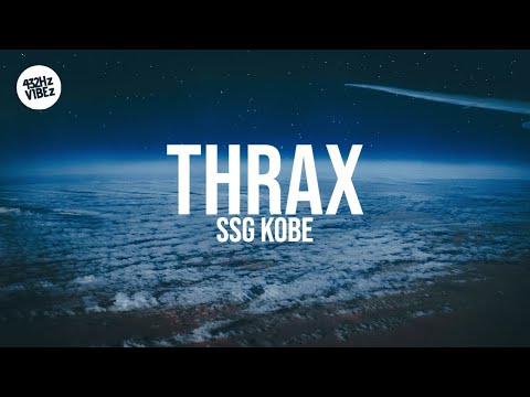 SSGKobe - Thrax (Lyrics) "Yeah I'm on the thrax" | TikTok Song (432Hz)