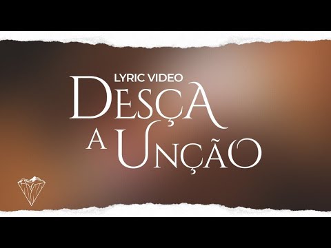 Desça A Unção video