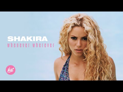 Shakira – Whenever, Wherever (Nick* Remix)