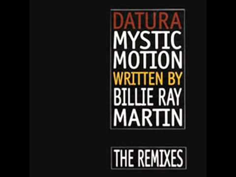 Datura Feat. Billie Ray Martin - Mystic Motion Remix (Bum Bum Club Remix)