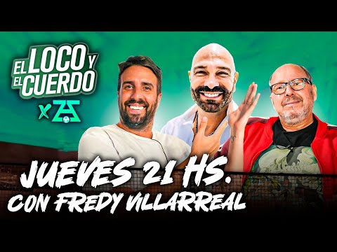 EL LOCO Y EL CUERDO  EN AZZ - EPISODIO 142 - Con Fredy Villarreal #AZZ #ELYEC #AZZARO #FLAVIOAZZARO