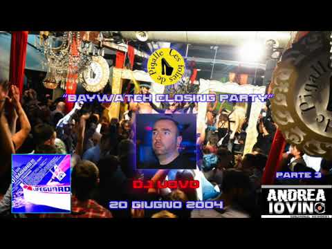 [Les Folies De Pigalle] DJ Uovo "Baywatch Closing Party" live @ Adrenaline 20-06-2004 parte 3