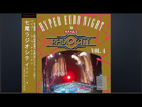 【ユーロビート】NANAO RADIO CITY hyper euro night vol.4 リクエストミックス