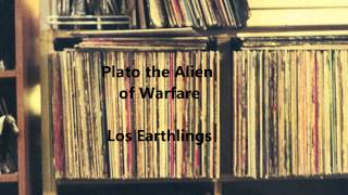 Plato the Alien of Warfare Los Earthlings (Instrumental)