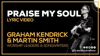 Praise My Soul (The King of Heaven)