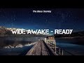 WiDE AWAKE - Ready