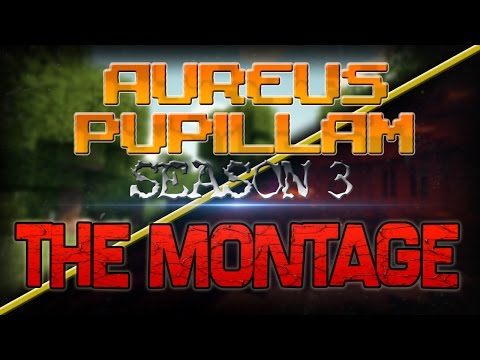 Aureus Pupillam Ultra Hardcore Season 3: The Montage - Made By TheBestGinger