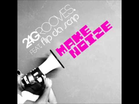 24G Rooves ft. Flip da Scrip - Make Noise