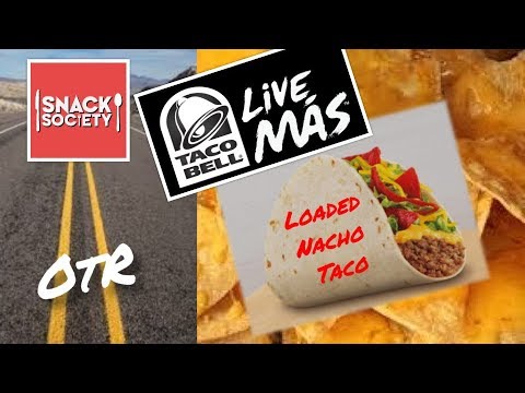 NEW! $1 Loaded Nacho Taco | #SnackSociety OtR!