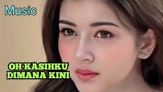 Download lagu #music , Oh kasihku dimana kini mp3