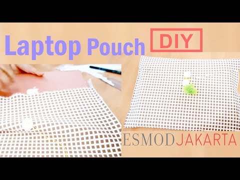 ESMOD Jakarta | Easy DIY Laptop Pouch