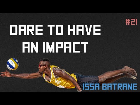 Dare to have an Impact - Issa Batrane