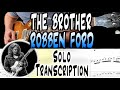 Robben Ford | The Brother | Solo Transcription | TABS | Lesson/Tutorial