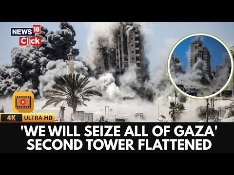 IDF Destroys Second High-Rise in Gaza, Vows ‘We Will Seize All of Gaza’ | Netanyahu | Hamas | 4K