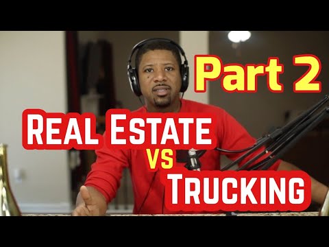 Real Estate vs Trucking (part 2), Why I am Not Buying More Real Estate Video