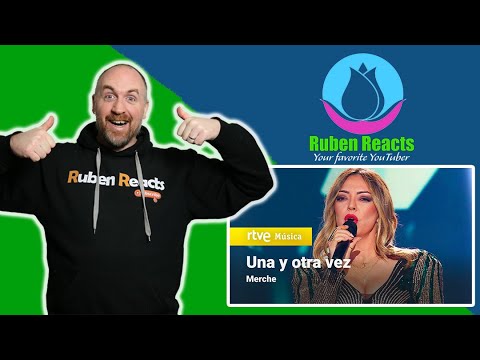 RUBEN REACTS TO Merche - Una y otra vez (Feliz 2023)