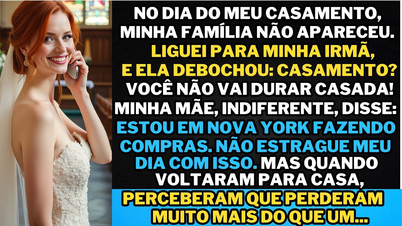 No Dia do Meu Casamento, Minha Família Me Deixou Sozinha. O Que Minha Irmã Disse Foi Devastador, mas