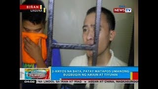 Must Watch.. suspeks nagturuan pa! 2-anyos na bata, patay matapos umanong bugbugin ng amain at tiyuh
