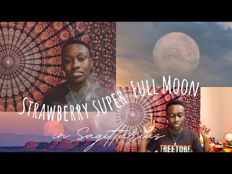 Strawberry Super Full Moon in Sagittarius | Intuitive Astrology