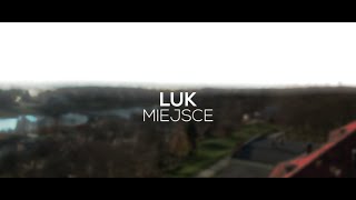 LuK - Miejsce (Offical Video)