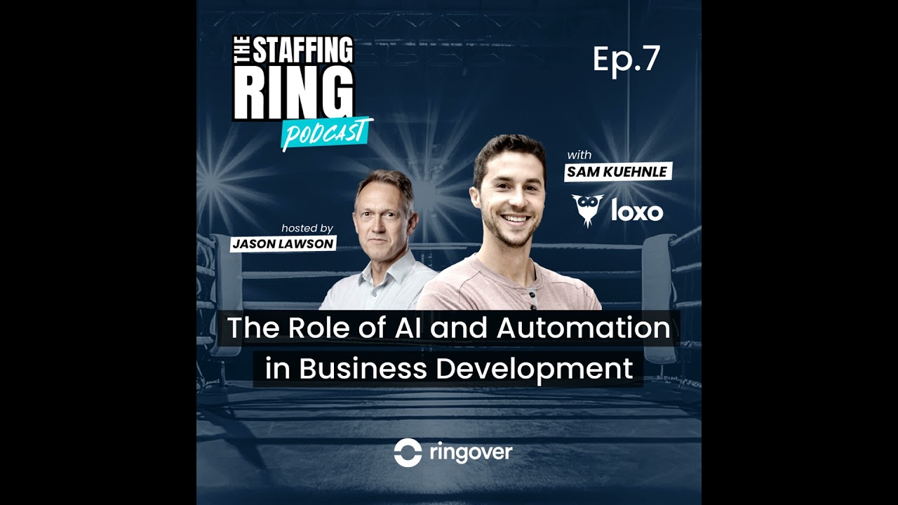 Ep#7 Sam Kuehnle, Loxo, The Role of AI and Automation in Business Development