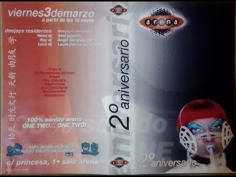 3-3-2000 - Arena - Calle Princesa  - 2º aniversario VHS regalo - Dj Nano