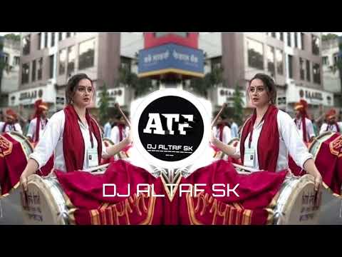 Nashik Dhol Feel The Bass ( DJ Altaf SK)