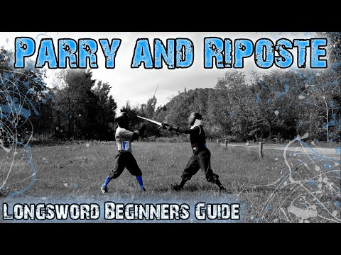 Longsword Beginners Guide #4 - Parry and Riposte