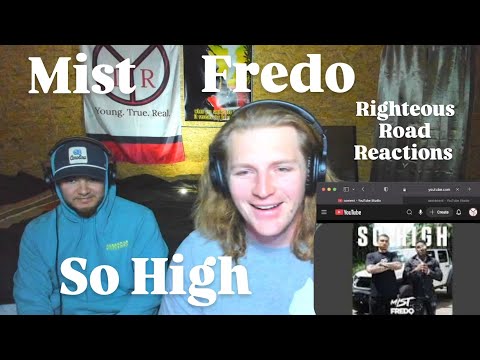 Mist - So High (feat. Fredo) (Righteous Road Reactions Episode 503)