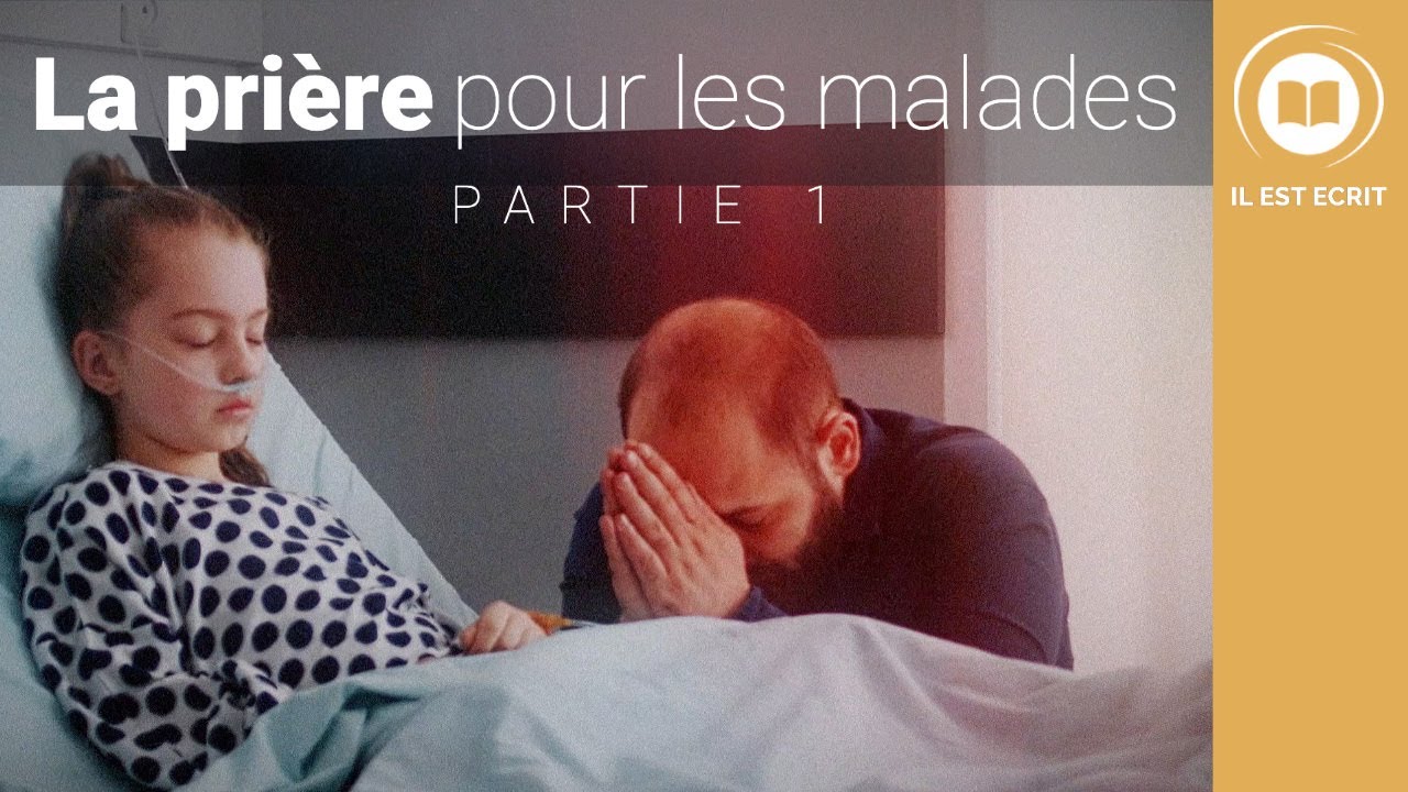 La prière pour les malades (partie 1)
