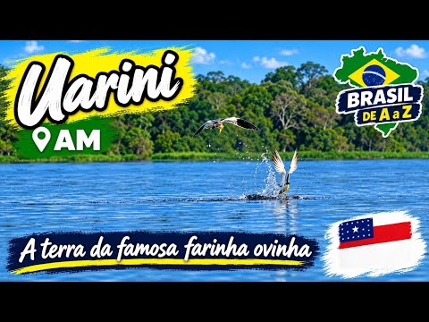 Uarini AM: a terra da famosa farinha ovinha | Brasil de A a Z