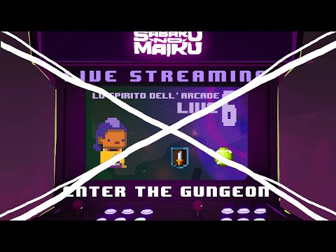 "THE HUNTER" - Enter The Gungeon w/Sabaku, Lo Spirito dell'Arcade LIVE #6