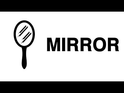 USE A MIRROR Video