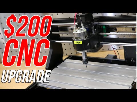 Upgrading The $200 CNC Machine