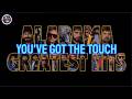 YOU'VE GOT THE TOUCH - ALABAMA LYRIC VIDEO