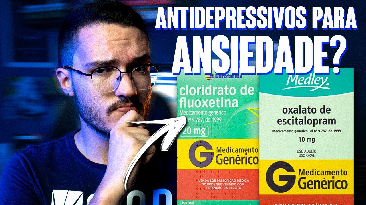 ANTIDEPRESSIVO SERVE PRA ANSIEDADE?