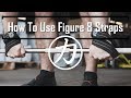 How To Use Figure 8 Lifting Straps