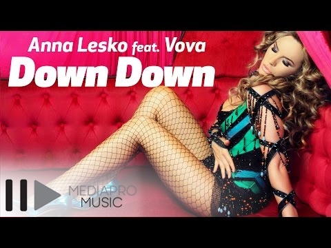Anna Lesko ft. Vova — Down Down (Habibi)