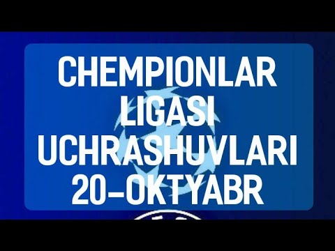 Chempionlar ligasi  uchrashuvlari 20-oktyabr