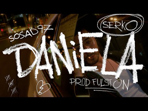 Sosad - Daniela ft. Serko (prod. Fulston)