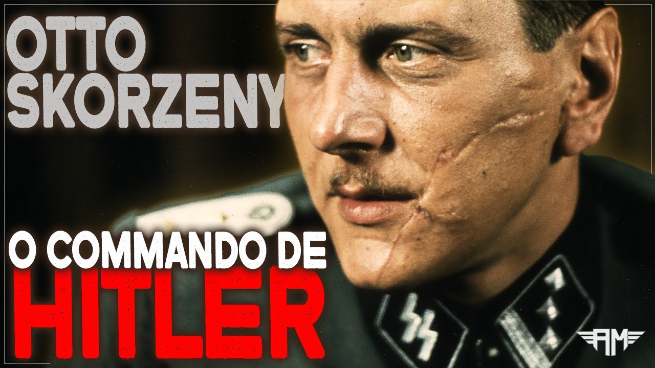 OTTO SKORZENY: O COMANDO SECRETO MAIS TEMIDO DA SEGUNDA GUERRA MUNDIAL