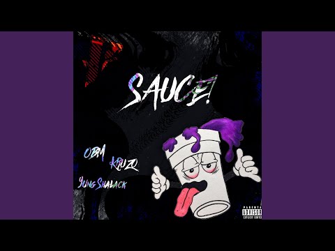 SAUCE! (feat. Kru Zo & Yung Shalack)