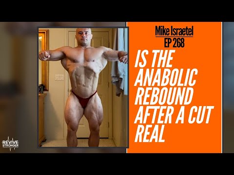 268: Mike Israetel - Is the anabolic rebound after a cut real?