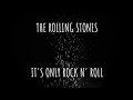 The Rolling Stones It S Only Rock N Roll Lyrics