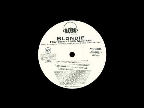 Blondie Featuring Loud Allstars – No Exit