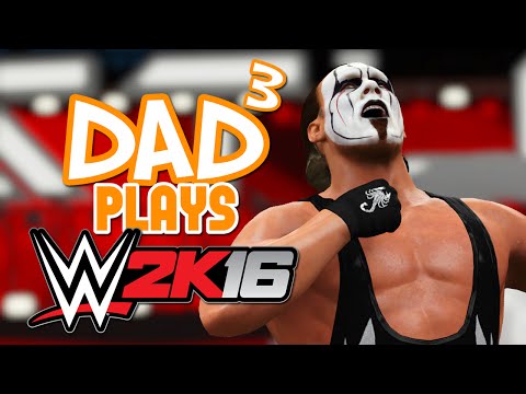 Dad³ Plays... WWE 2K16
