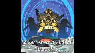 Armenian Non-Stop 'Up Beat' Dance Mix by DJ LEO