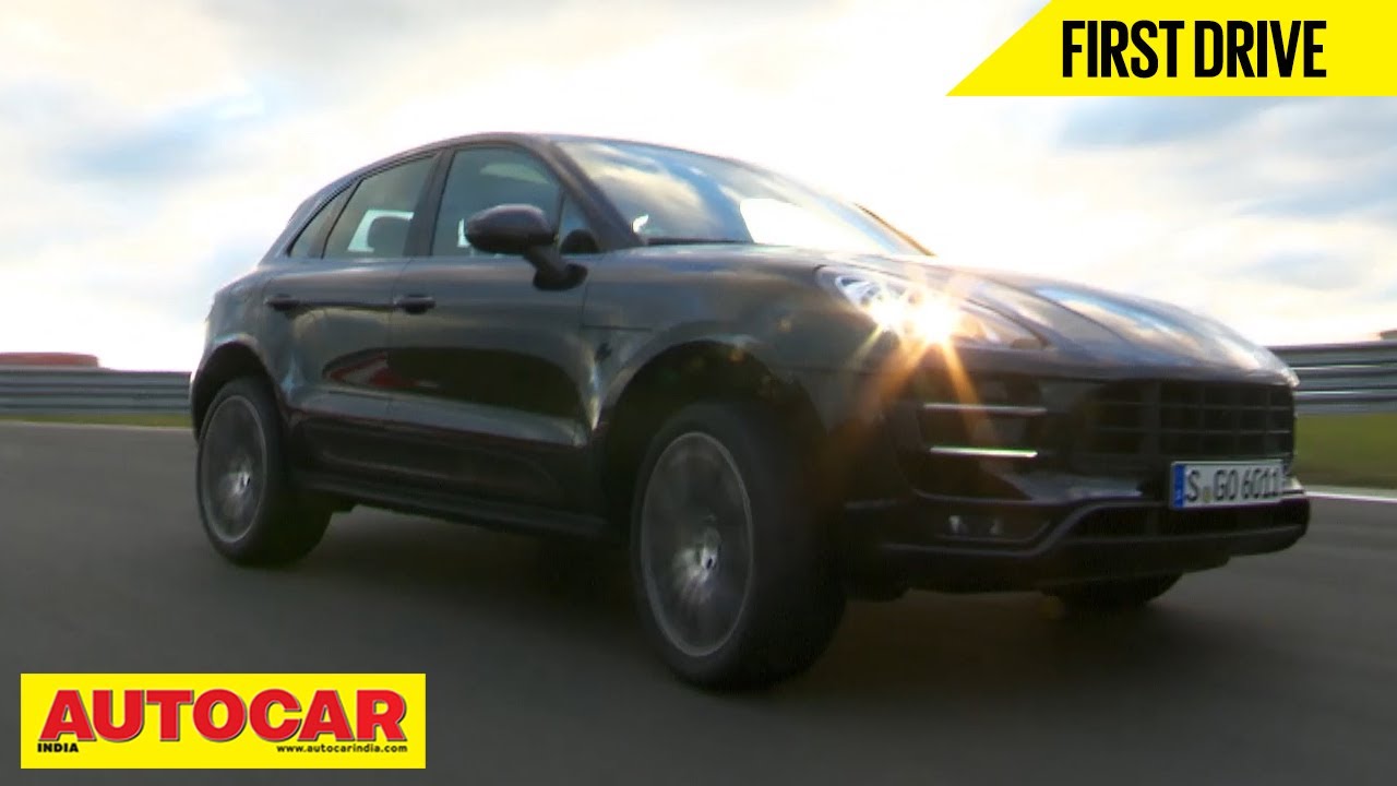 2014 Porsche Macan S Diesel & Macan Turbo | First Drive | Autocar India