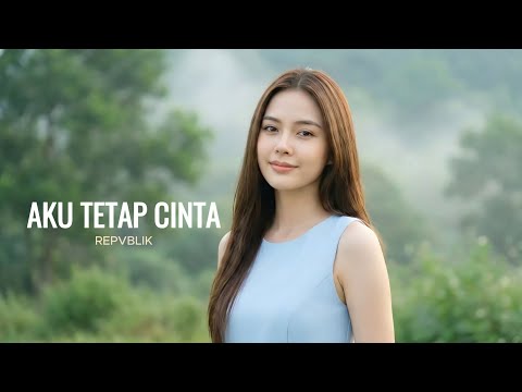 Aku Tetap Cinta - Repvblik | Cover by Aini