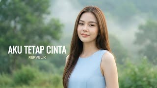 Download lagu Aku Tetap Cinta - Repvblik | Cover by Aini mp3 Download lagu Aku Tetap Cinta - Repvblik | Cover by Aini mp3
